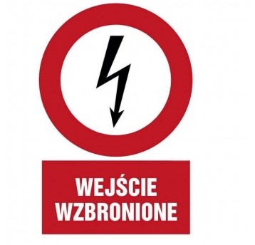 Tabliczka ostrzegawcza: Wejście wzbronione